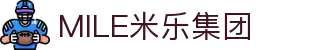 MILE米乐(集团)-MILESPORTS